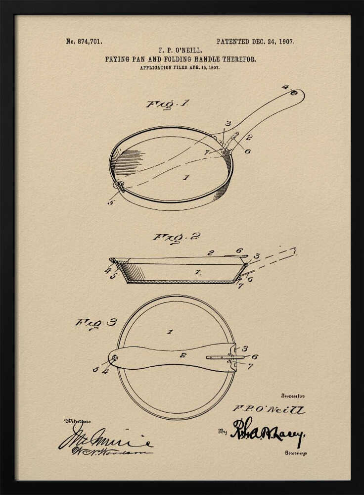 A framed vintage patent print from 1907 for a frying pan with a folding handle, invented by F. P. O'Neill. The illustration, rendered in black ink on a beige background, shows three detailed figures of the pan from different angles, along with technical text and signatures. Wall Art
