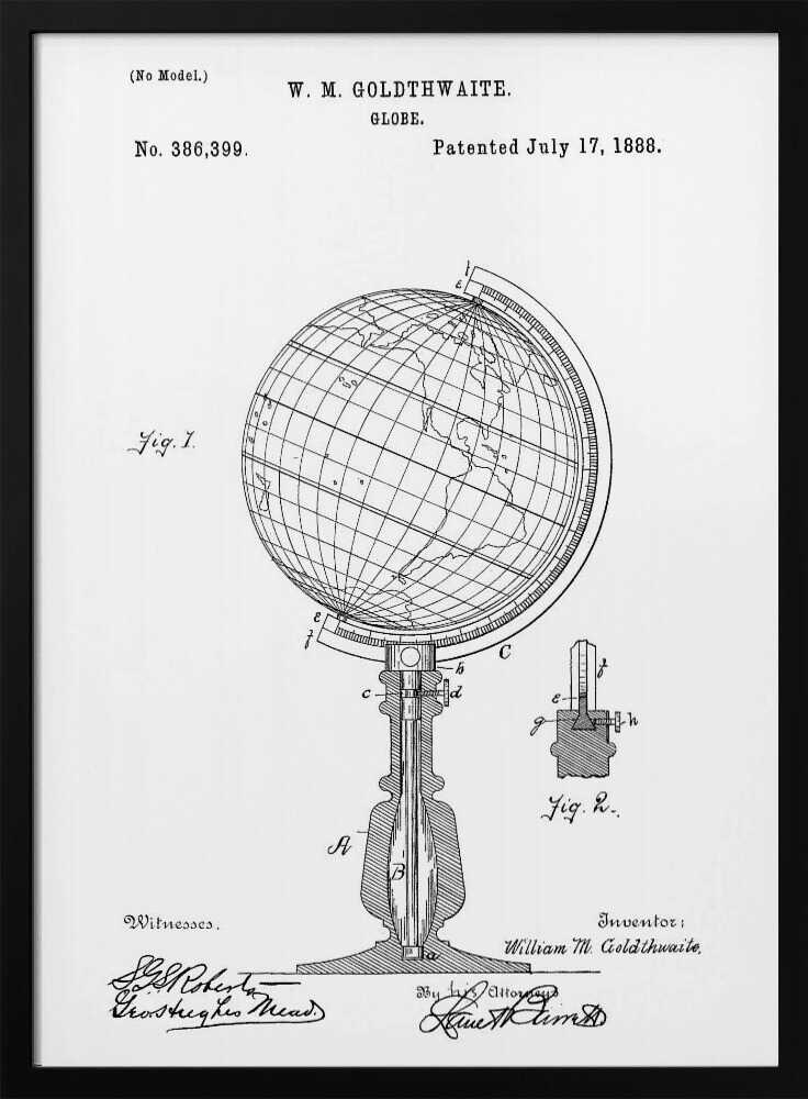 A framed black and white patent illustration for a globe, patented by W. M. Goldthwaite on July 17, 1888. The image features a detailed diagram of the globe on its stand, labeled 'Fig. 1', along with a smaller detail view, 'Fig. 2'. The patent number, inventor's name, and signatures are visible. Poster