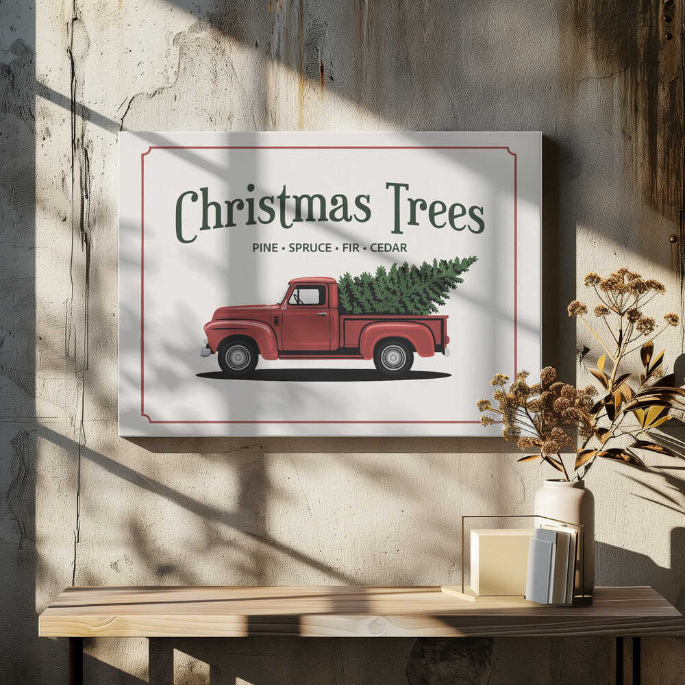 A vintage-style Christmas sign with a thin red border on an off-white background. The sign features a large, dark green title 'Christmas Trees' with 'PINE • SPRUCE • FIR • CEDAR' listed below. Underneath the text is an illustration of a classic red pickup truck carrying a green fir tree in its bed. Decor
