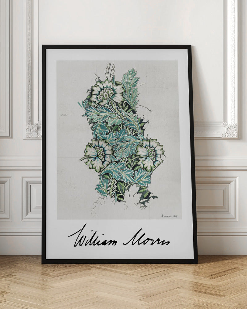A framed vintage art print by William Morris titled 'Anemone 1876'. The design features a detailed botanical illustration of stylized anemone flowers and acanthus leaves in shades of green, teal, and white on a light grey background. The artist's signature is prominent at the bottom. Decor