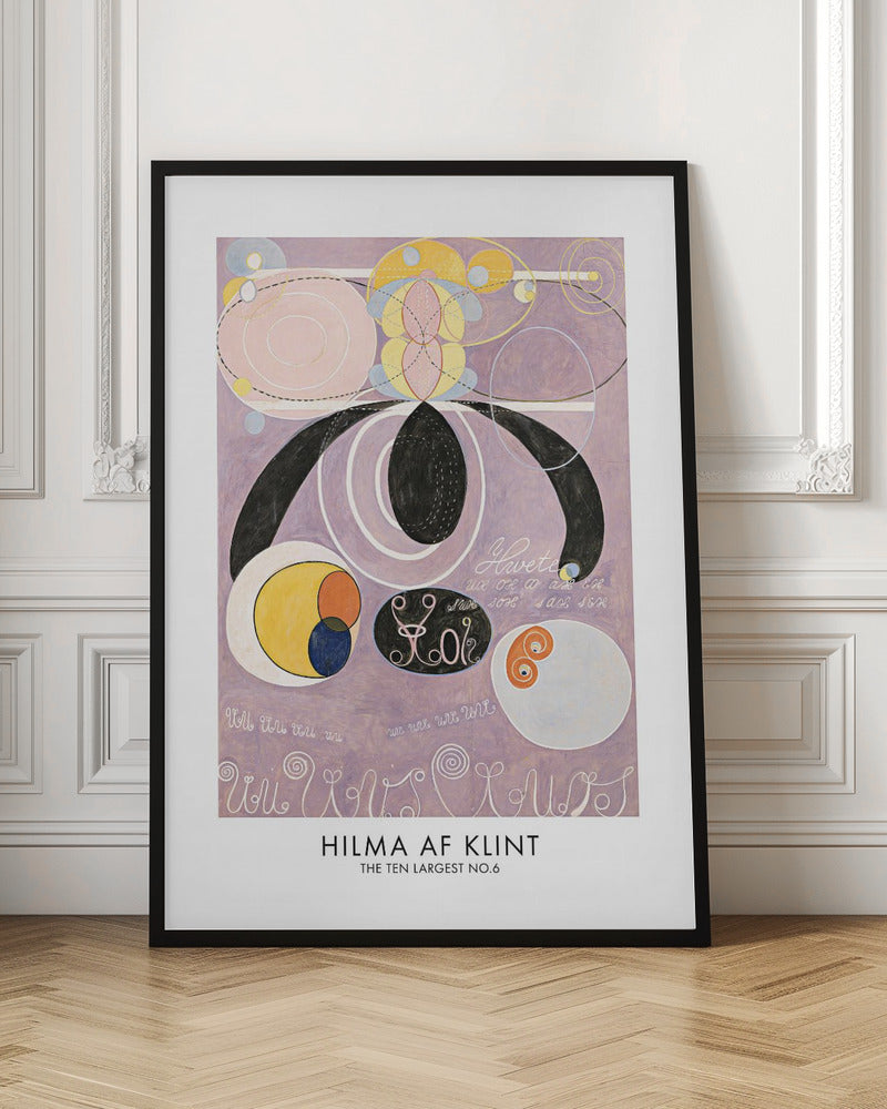 A framed art print of Hilma af Klint's abstract painting 'The Ten Largest No. 6'. The artwork features a complex composition of geometric and organic shapes, including large black forms, pink and white concentric circles, and yellow and blue patterns, all set against a light purple background with stylized text. Poster