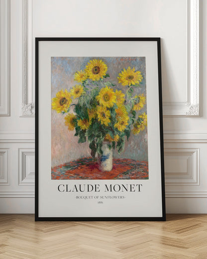 A framed art print of Claude Monet's impressionist painting 'Bouquet of Sunflowers' from 1881. The painting depicts a vibrant bouquet of yellow sunflowers in a white and blue vase, set against a muted background. Below the artwork, text reads 'CLAUDE MONET', 'BOUQUET OF SUNFLOWERS', and '1881'. Poster