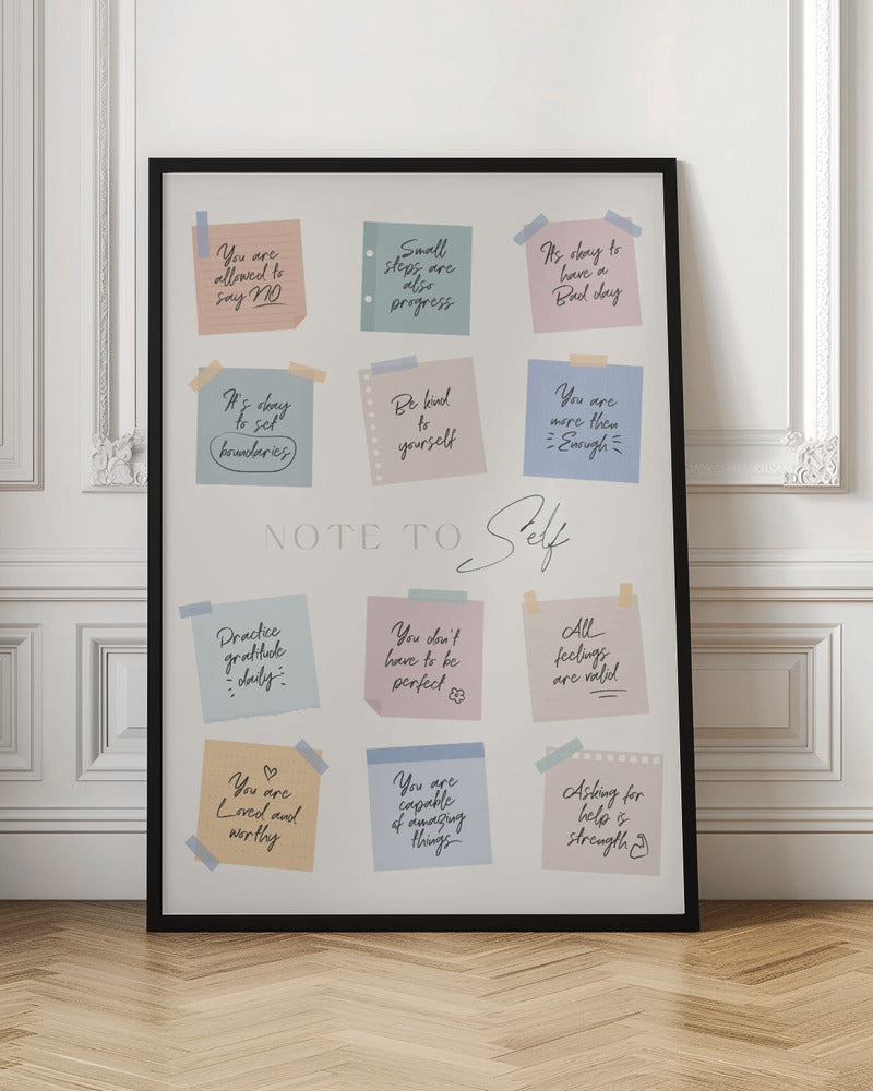 A framed poster titled 'NOTE TO Self' featuring a collection of twelve colorful sticky notes with handwritten positive affirmations. The notes, in pastel shades of pink, blue, green, and tan, include messages like 'Small steps are also progress,' 'Be kind to yourself,' and 'You are loved and worthy.' Wall Art