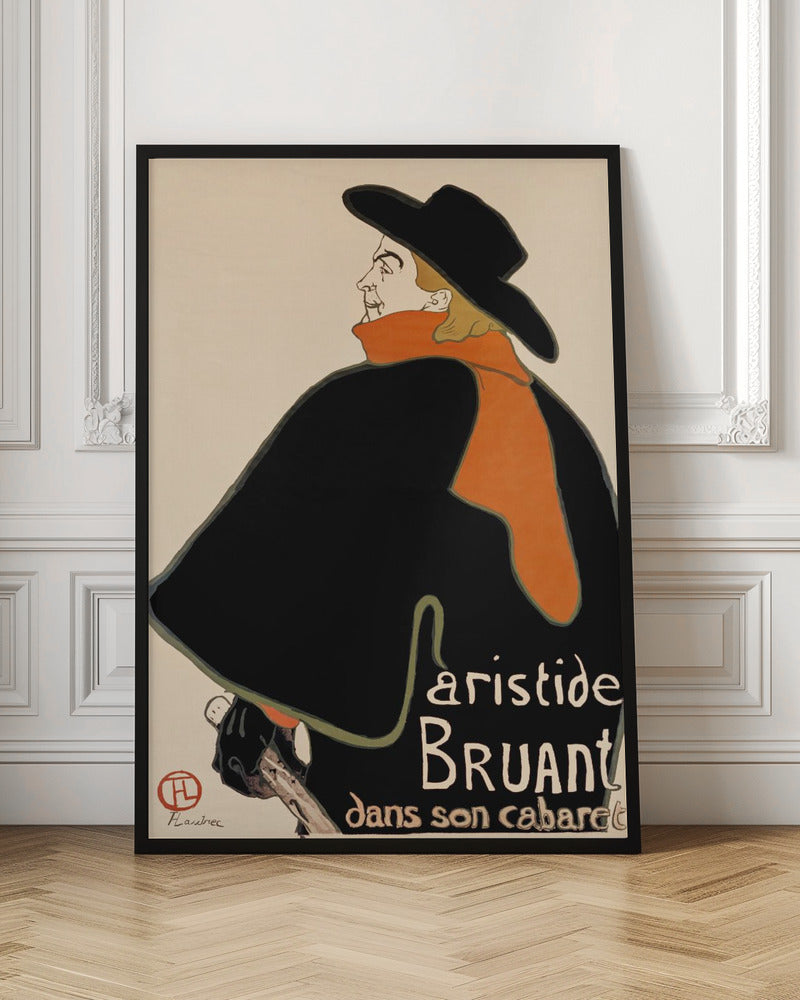 A vintage art poster by Henri de Toulouse-Lautrec for Aristide Bruant's cabaret. It features a graphic illustration of a man in a large black cape, a wide-brimmed black hat, and a bright orange scarf, set against a plain, off-white background. Artwork