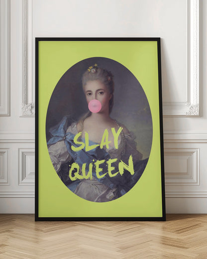 A framed pop art piece showing a classical portrait of a woman in an ornate blue dress blowing a pink bubblegum bubble. The portrait is set against a vibrant lime green background with the text 'SLAY QUEEN' in a matching green, brushstroke font. Poster