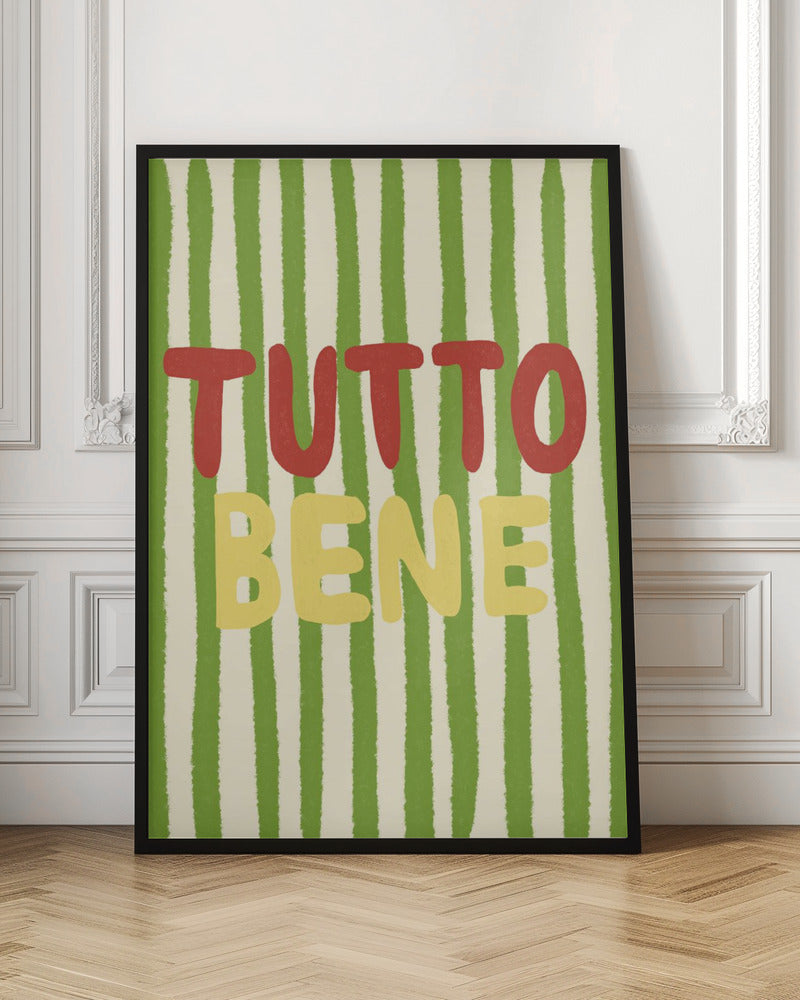 Tutto Bene - Poster / Art Print