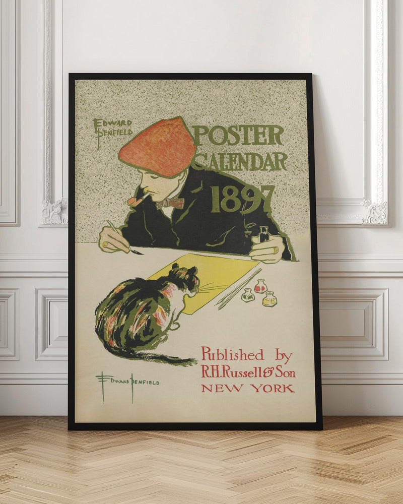 A vintage poster by Edward Penfield for the 'Poster Calendar 1897'. The illustration features an artist in a red cap and black jacket, smoking a pipe while working at a desk. A calico cat sits on the desk, watching him paint on a yellow sheet of paper. The text on the poster includes the title, year, artist's name, and publisher information. Poster