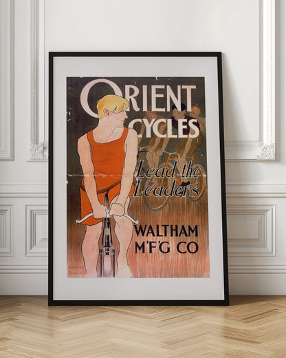 A vintage advertisement poster by Edward Penfield for Orient Cycles. A blond cyclist in an orange singlet stands in the foreground with his bike, looking back at three other racers. The text reads 'Orient Cycles, Lead the Leaders, Waltham M'f'g Co' against a dark and textured brown background. Artwork