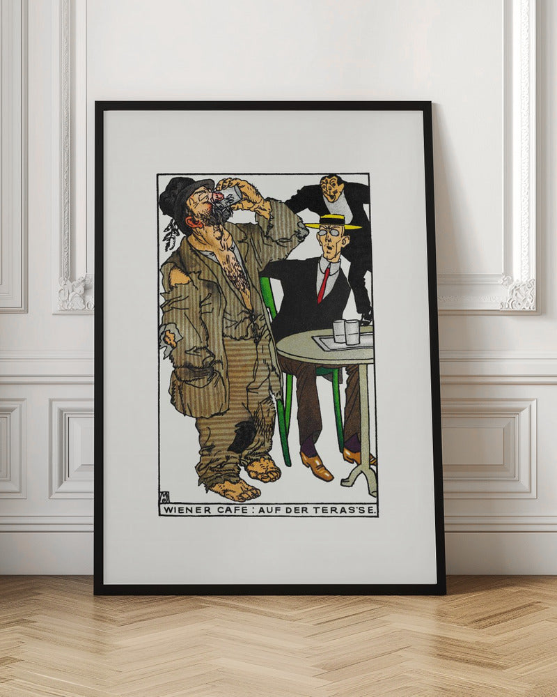 A vintage cartoon illustration titled 'Wiener Cafe: Auf der Teras'se' depicting a social scene. A large, barefoot man in ragged brown clothes drinks from a glass, disturbing a well-dressed man in a suit and yellow hat sitting at a green cafe table. Another man in the background smiles mischievously. Wall Art