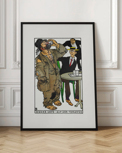 A vintage cartoon illustration titled 'Wiener Cafe: Auf der Teras'se' depicting a social scene. A large, barefoot man in ragged brown clothes drinks from a glass, disturbing a well-dressed man in a suit and yellow hat sitting at a green cafe table. Another man in the background smiles mischievously. Wall Art