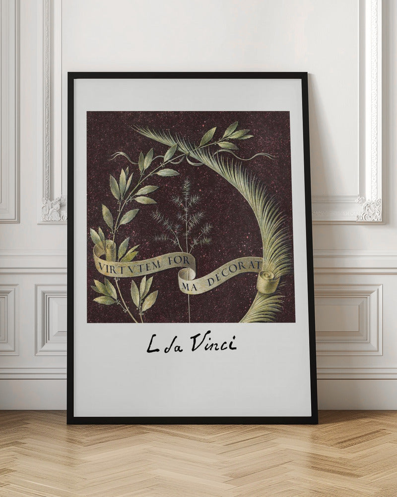 A classic art print by Leonardo da Vinci featuring a laurel branch and a palm frond against a dark, speckled maroon background. A beige ribbon weaves through the foliage with the Latin motto 'VIRTUTEM FORMA DECORAT'. The artist's signature 'L da Vinci' is written underneath on a white border. The artwork is presented in a black frame. Print