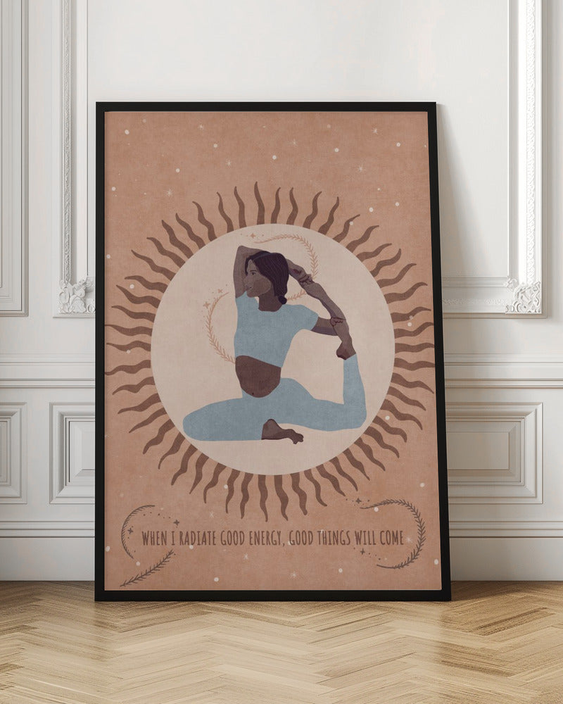 An illustration of a woman in a light blue outfit holding a King Pigeon yoga pose. She is centered within a large, pale circle representing the sun, which has wavy brown rays. The background is a dusty rose color with white specks, and a quote at the bottom reads, 'When I radiate good energy, good things will come.' Decor