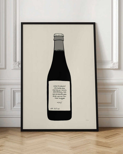 A minimalist illustration of a dark bottle against an off-white background, enclosed in a black frame. The bottle has a white label with handwritten Swedish text that reads: 'saker du absolut inte borde dela med dig av i sociala sammanhang men som du kommer göra ändå och må skit över imorgon enjoy! alk. 5.2% vol'. Print
