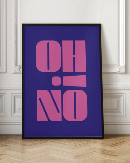 A framed typographic poster featuring the words 'OH' and 'NO' stacked vertically in a bold, stylized pink font against a dark blue background. The first letters of each word cleverly spell 'OHIO' downwards. Poster