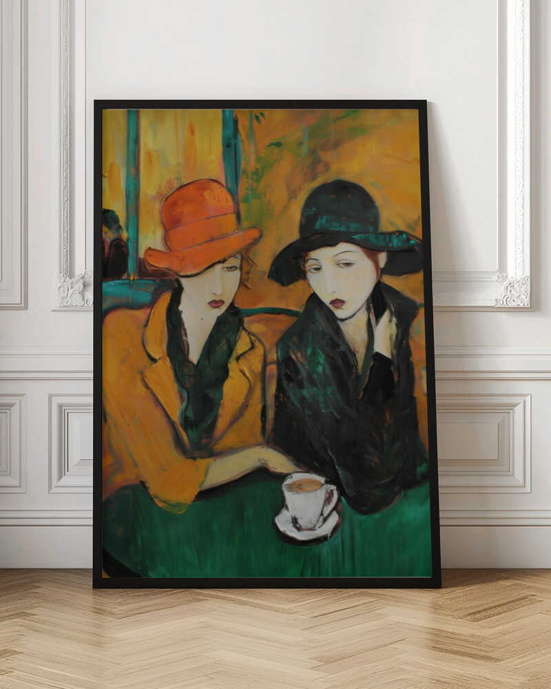 An expressionist-style painting of two women sitting at a green table in a cafe. The woman on the left wears a bright orange hat and a yellow coat, while the woman on the right wears a dark green hat and coat. A single white cup of coffee sits on the table. Poster