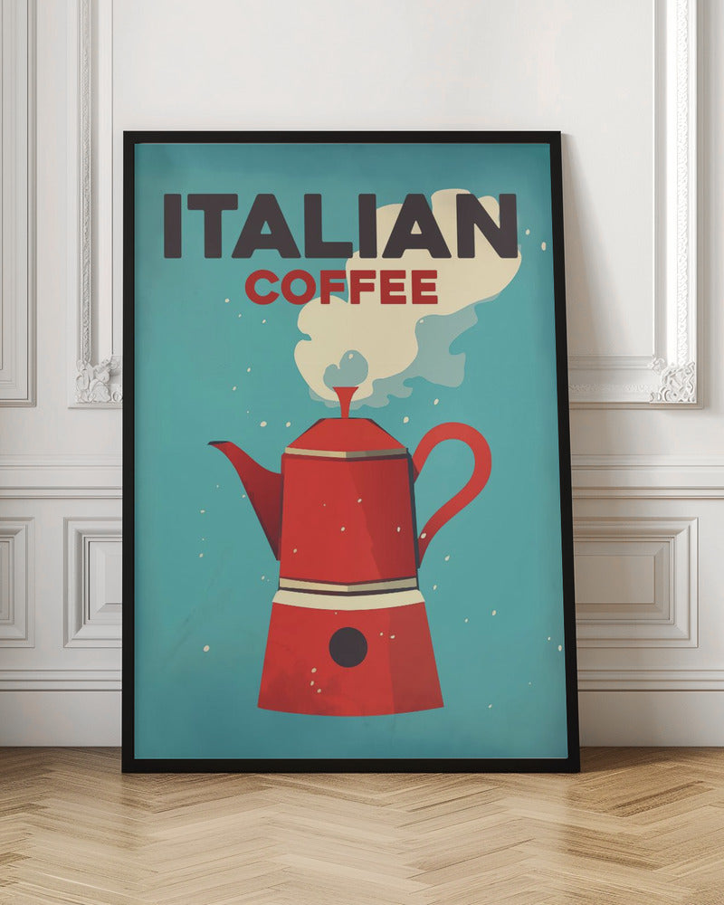 A vintage-style art print with a teal background featuring a large, red Italian moka pot coffee maker. White steam rises from the pot towards the top where the words 'ITALIAN' in dark gray and 'COFFEE' in red are written in a bold, blocky font. Poster