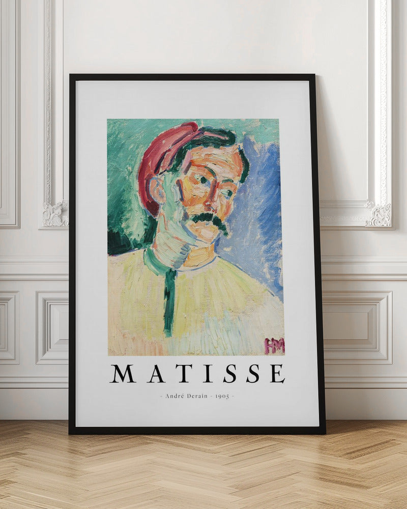 A framed art poster of André Derain's 1905 painting, 'Portrait of Matisse.' The Fauvist-style portrait features a man with a mustache and a red hat, painted with bold, non-naturalistic colors against a green and blue background. Below the artwork, the word 'MATISSE' is printed in large letters, with ' - André Derain - 1905 - ' underneath. Poster