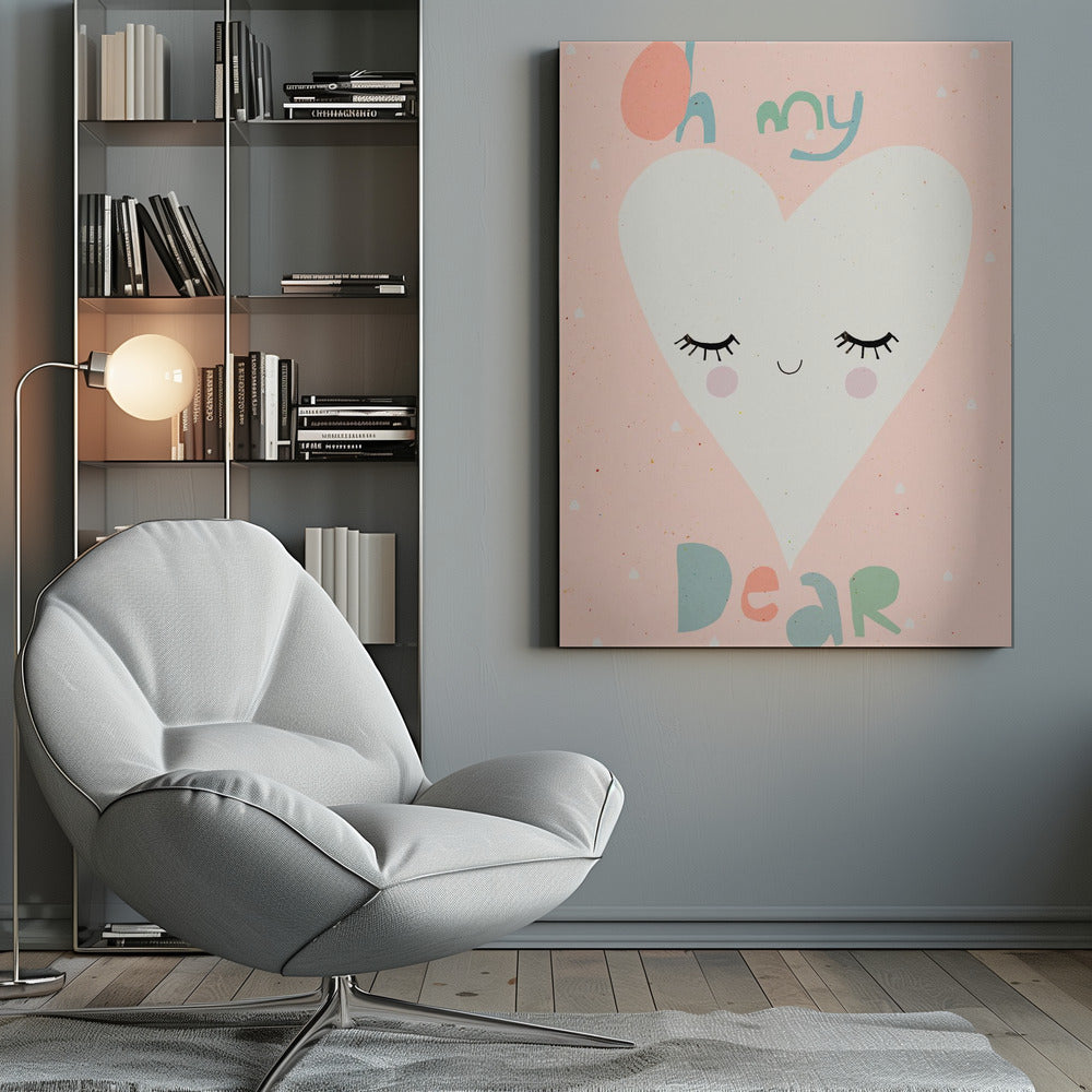 Oh My Dear - Poster / Art Print