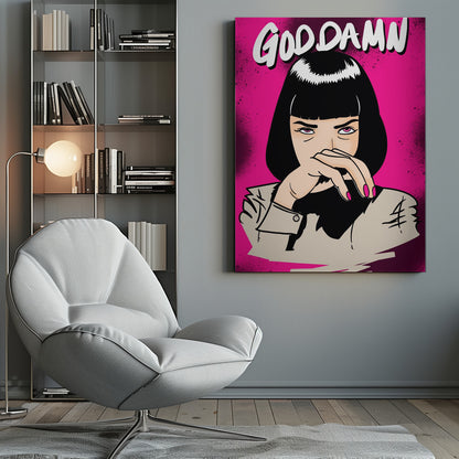 A pop art style illustration of the character Mia Wallace from Pulp Fiction. She has a black bob and is staring intensely forward with her hand over her mouth. Above her, the text 'GODDAMN' is written in a stylized white font. The background is a vibrant, spray-painted hot pink. Decor