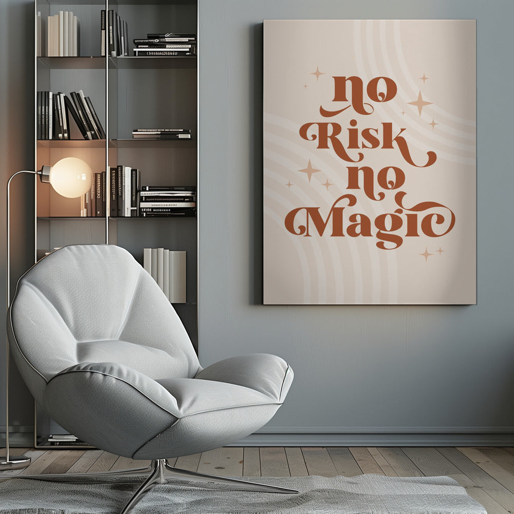 A motivational art print with the phrase 'No Risk no Magic' in a stylized, retro, terracotta brown font. The background is a light beige with faint curved lines and small sparkling star shapes, all enclosed in a thin black frame. Decor