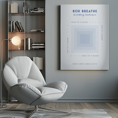 A framed minimalist poster explaining the 'Box Breathe' technique. A central graphic of concentric light blue squares is surrounded by instructions: 'inhale for 4 seconds,' 'hold for 4 seconds,' 'exhale for 4 seconds,' and 'rest for 4 seconds,' guiding a calming breathing exercise. Print