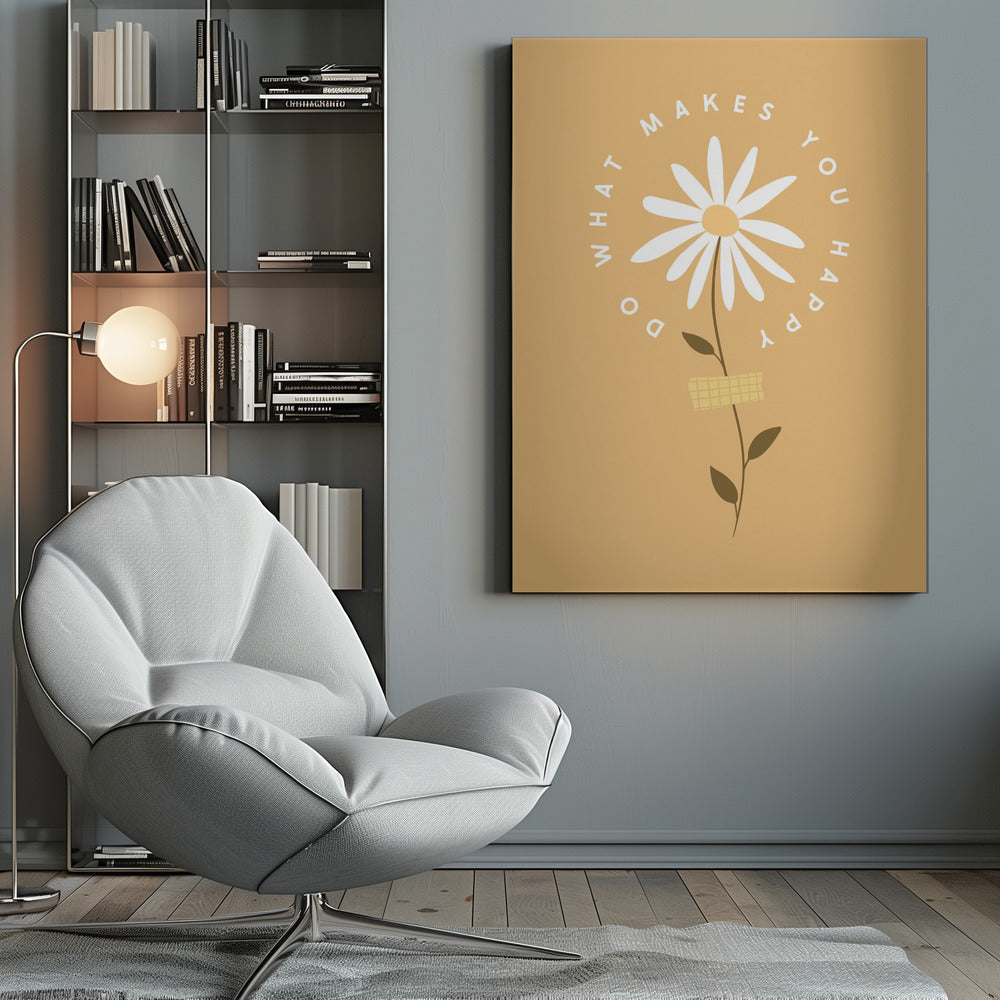 A minimalist poster with a mustard yellow background featuring a white daisy at the center. The inspirational phrase 'DO WHAT MAKES YOU HAPPY' is written in a circle around the flower head in a simple, white font. Print