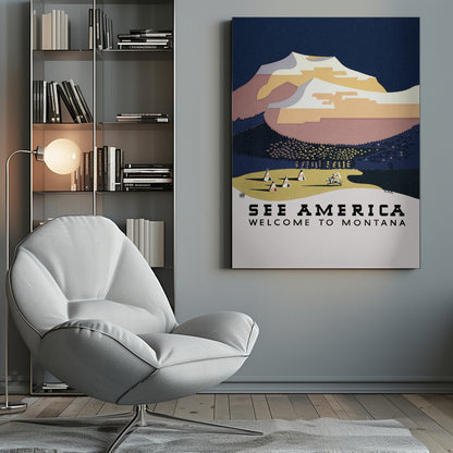 A vintage-style travel poster for Montana, featuring a stylized graphic of a snow-capped mountain range under a dark blue sky. In the foreground, a Native American camp with several teepees and a person on horseback is shown on a light-colored plain. The text at the bottom reads 'SEE AMERICA' and 'WELCOME TO MONTANA'. Poster