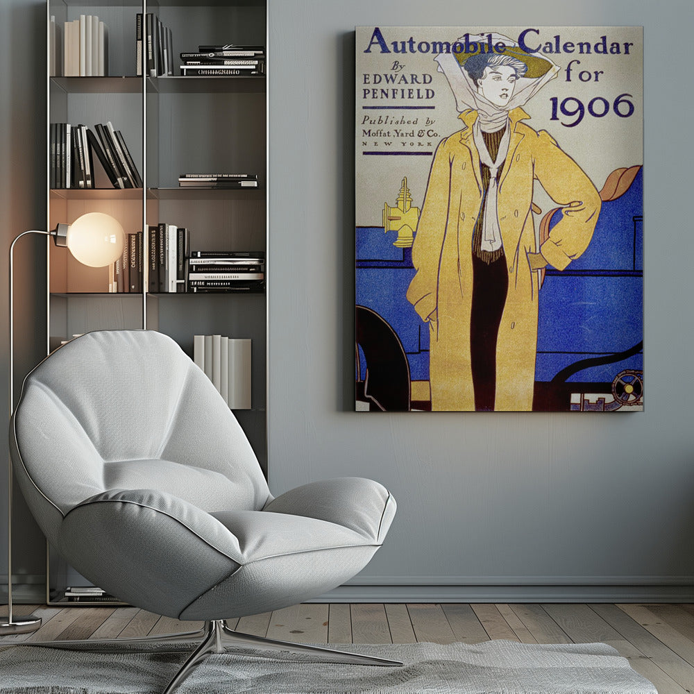 A vintage poster illustration by Edward Penfield for an 'Automobile Calendar for 1906'. It depicts a woman in early 20th-century attire, wearing a long yellow coat and a large hat with a scarf, standing beside a blue antique car. Wall Art