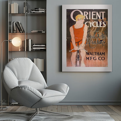A vintage advertisement poster by Edward Penfield for Orient Cycles. A blond cyclist in an orange singlet stands in the foreground with his bike, looking back at three other racers. The text reads 'Orient Cycles, Lead the Leaders, Waltham M'f'g Co' against a dark and textured brown background. Artwork