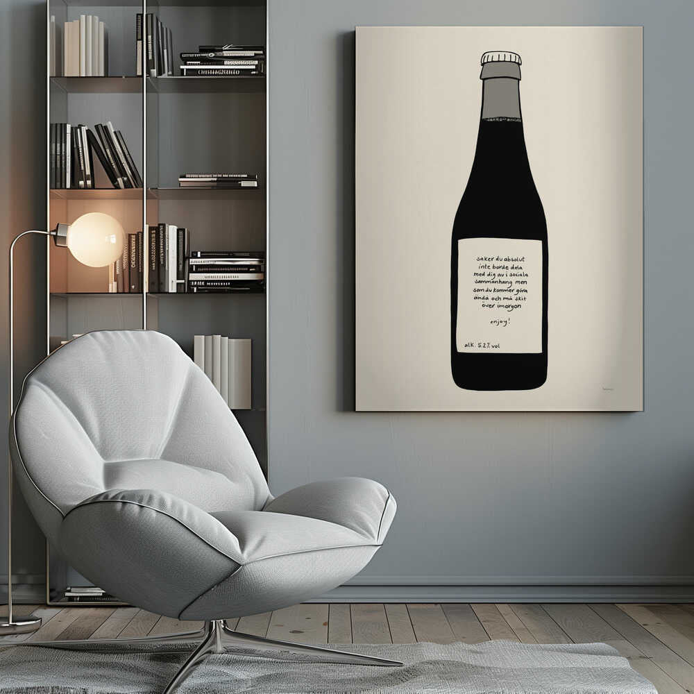 A minimalist illustration of a dark bottle against an off-white background, enclosed in a black frame. The bottle has a white label with handwritten Swedish text that reads: 'saker du absolut inte borde dela med dig av i sociala sammanhang men som du kommer göra ändå och må skit över imorgon enjoy! alk. 5.2% vol'. Print