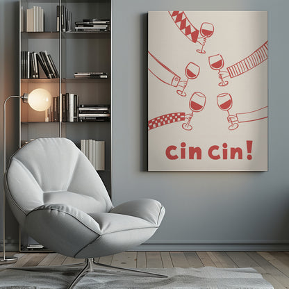 A graphic art poster with a cream background and red illustrations. Six hands with different patterned sleeves are shown toasting with glasses of red wine. At the bottom, the words 'cin cin!' are written in large, bold red font. The poster is in a thin black frame. Wall Art