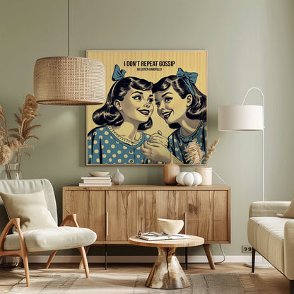 A vintage comic-style illustration of two women in blue polka dot dresses and hair bows, leaning in to share a secret. Above them, text reads 'I don't repeat gossip so listen carefully'. The image has a yellow striped background and is displayed in a wooden frame. Wall Art