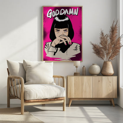 A pop art style illustration of the character Mia Wallace from Pulp Fiction. She has a black bob and is staring intensely forward with her hand over her mouth. Above her, the text 'GODDAMN' is written in a stylized white font. The background is a vibrant, spray-painted hot pink. Decor