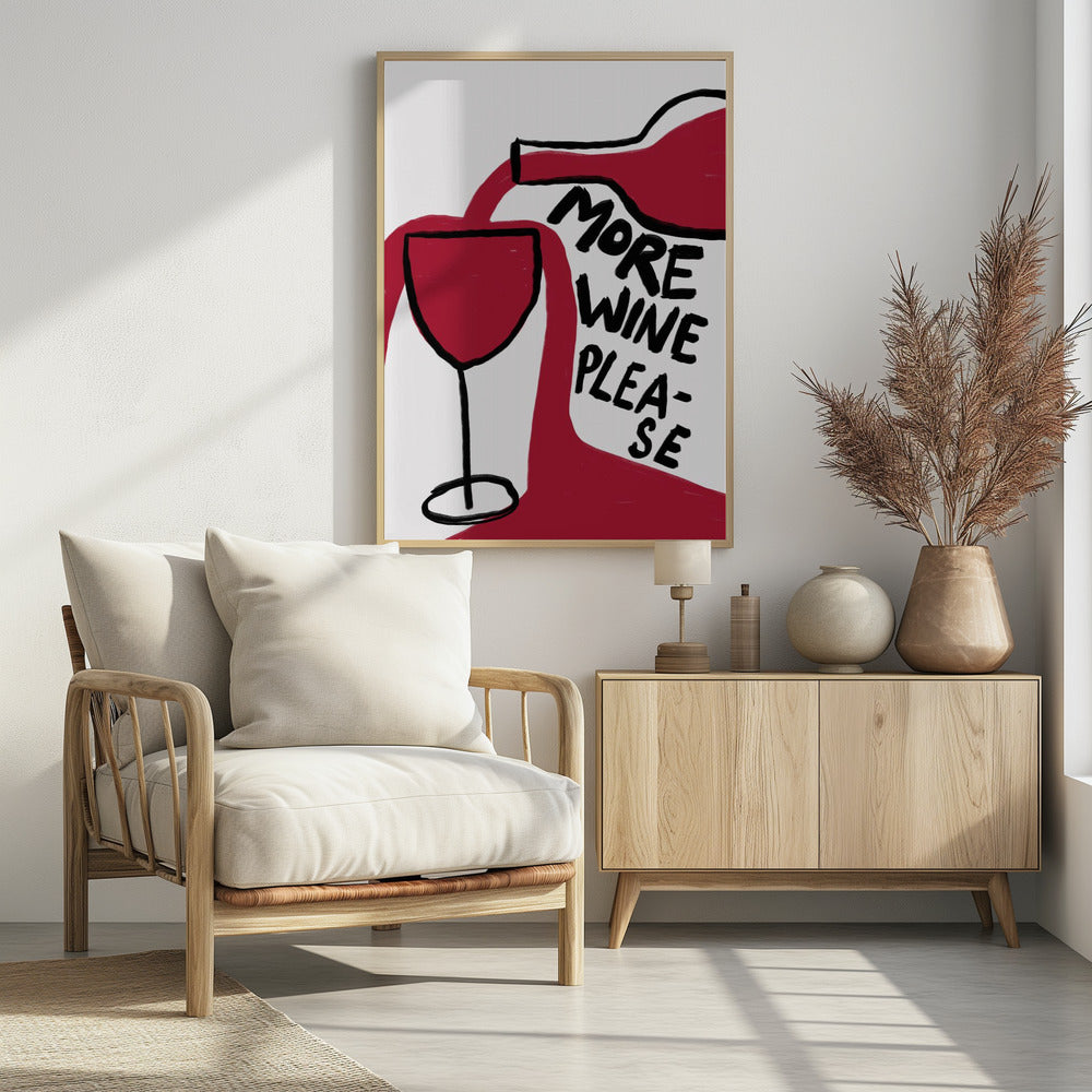 More Wine Please - Poster / Art Print