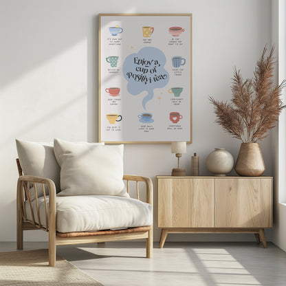 A motivational poster with a central, light blue cloud-like shape that reads 'Enjoy a cup of Positivi-tea'. Surrounding this are ten colorful, illustrated teacups, each with its own inspirational phrase beneath it, such as 'You are enough', 'Believe in yourself', and 'Everything will be okay'. The art style is whimsical and positive on an off-white background. Print