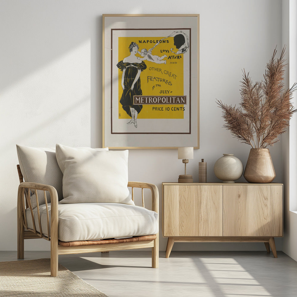 A vintage Art Nouveau poster advertising the July issue of Metropolitan magazine. The poster features a woman in a black Empire-style dress, a cupid whispering in her ear, and a silhouette of Napoleon's head against a bright yellow background. The text reads 'Napoleon's Love Affairs and Other Great Features in the July Metropolitan. Price 10 Cents'. Artwork