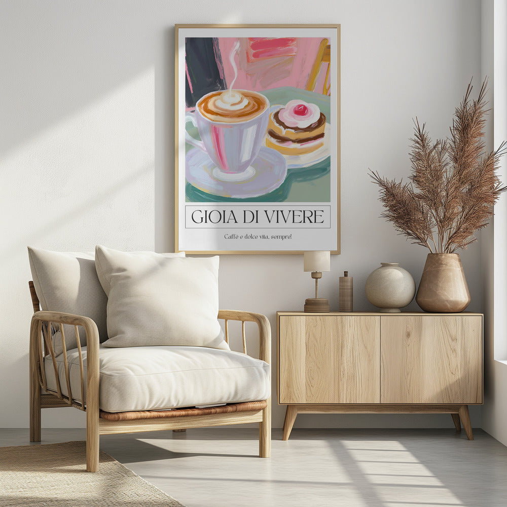 A painterly illustration of a steaming cup of cappuccino and a small cake with a cherry, set on a green table. The poster has a white border at the bottom with the Italian text 'GIOIA DI VIVERE' and 'Caffè e dolce vita, sempre!', all enclosed in a thin black frame. Artwork
