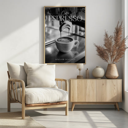 A black and white poster of an espresso machine pouring a fresh shot into a small white cup. The words 'Caffè ESPRESSO' are printed in elegant fonts at the top, and 'ROMA • MILANO • NAPOLI' at the bottom. Wall Art