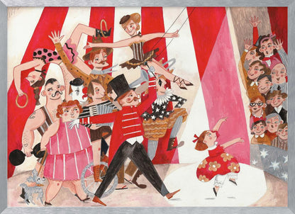 A whimsical, stylized illustration of a circus performance, framed in silver. A parade of performers, including a ringmaster in a red coat, a strongman, acrobats, and a clown, move across the scene under a red and white striped big top. A little girl in a red dress dances in a spotlight, watched by a smiling audience. Poster