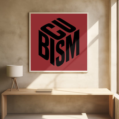 A graphic art print with a deep red background in a light wood frame. In the center, the word 'CUBISM' is rendered in bold black letters, arranged to form the three visible sides of an isometric cube. 'CU' is on the top face, 'BI' is on the left face, and 'SM' is on the right face. Artwork